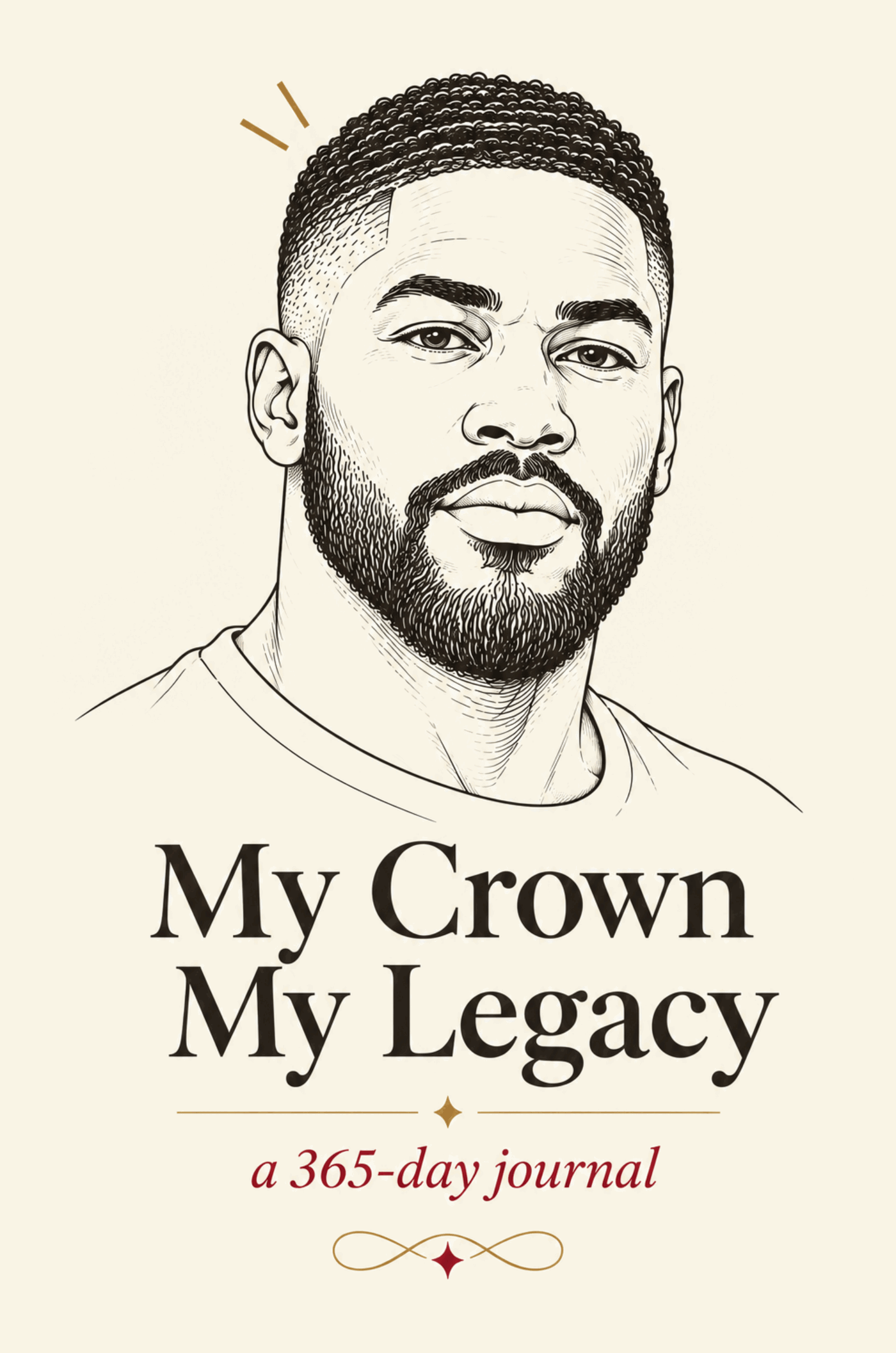 Cover illustration for My Crown, My Legacy, featuring a confident father in a hand-drawn portrait