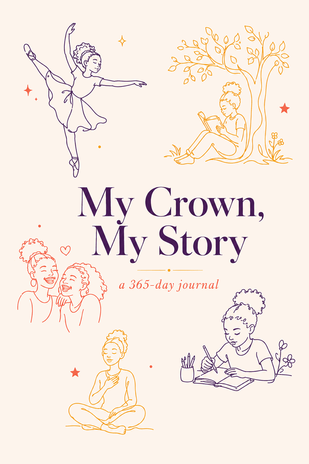 Cover illustration for My Crown, My Story, featuring a girl joyfully leaping among scenes of creativity, friendship, and growth